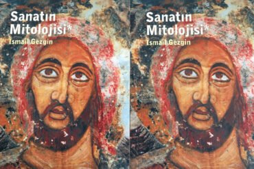Sanatın Mitolojisi - İsmail Gezgin