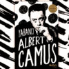 Albert Camus - Yabancı: Etkisiz Bir İzleyici