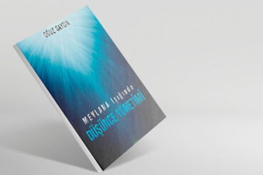 Mevlana Işığında Düşünce Yönetimi